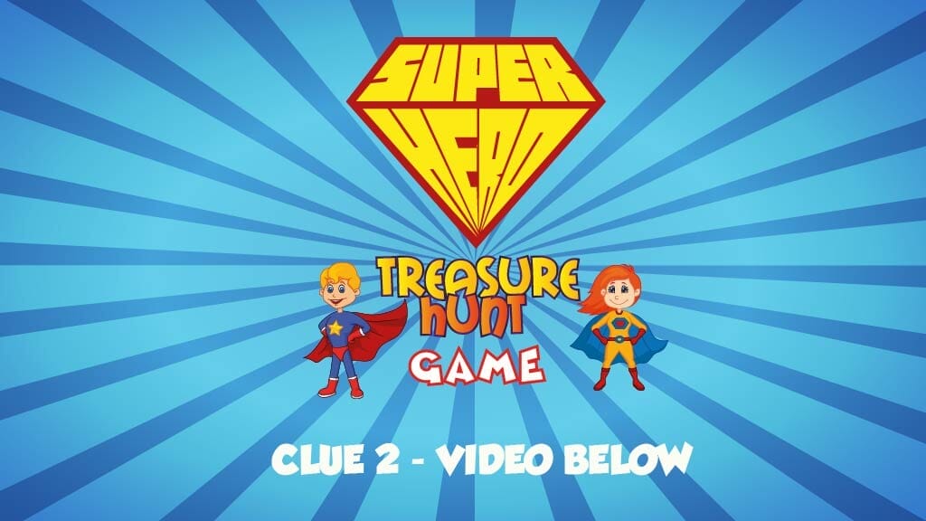 Superhero Treasure Hunt Clue 2 video Entertainment experiences and